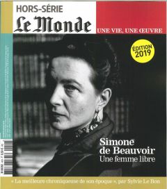 Le Monde Hors-série N° 40, février-mars 2019 : Simone de Beauvoir. Une femme libre - Lefebvre-Peña Michel