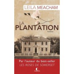 La plantation - Meacham Leila - Luc Elisabeth