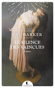 Le silence des vaincues - Barker Pat