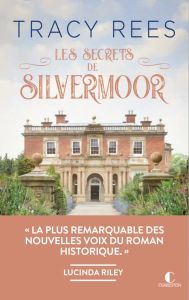 Les secrets de Silvermoor - Rees Tracy - Shapiro Jessica