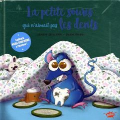 La souris qui n'aimait pas les dents. Edition collector - La Croix Séverine de - Roland Pauline
