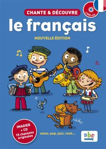 Chante et découvre le français. Avec 1 CD audio - Husar Stéphane