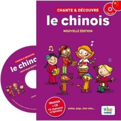 Chante & découvre le chinois. Avec 1 CD audio - Husar Stéphane - Peng Ya-Yun