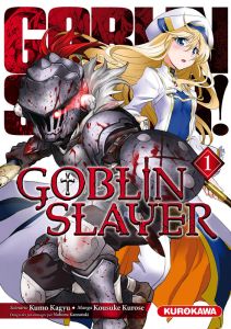 Goblin Slayer Tome 1 - Kagyu Kumo - Kurose Kousuke - Kannatuki Noboru