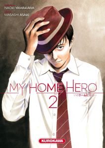 My Home Hero Tome 2 - Yamakawa Naoki - Masashi Asaki - Nabhan Fabien