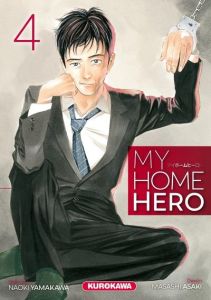 My Home Hero Tome 4 - Yamakawa Naoki - Asaki Masashi - Nabhan Fabien