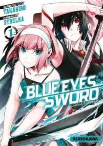 Blue Eyes Sword Tome 1 - Takahiro - Strelka