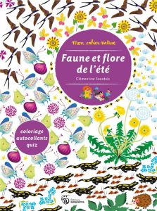 Faune et flore de l'été - Sourdais Clémentine - Guenole André