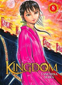 Kingdom Tome 8 - Hara Yasuhisa - Buquet Rémi