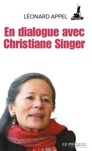 En dialogue avec Christiane Singer - Appel Léonard