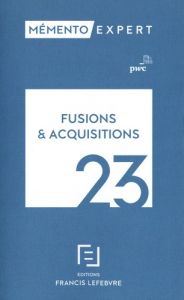 Fusions et acquisitions. Edition 2023 - PWC