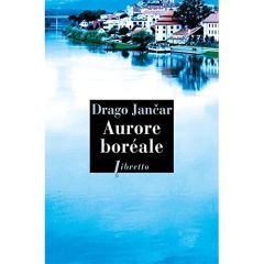 Aurore boréale - Jancar Drago - Lück-Gaye Andrée