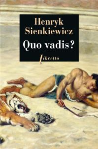Quo vadis ? - Sienkiewicz Henryk - Cieszewska Maria