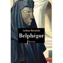 Belphégor - Bernède Arthur