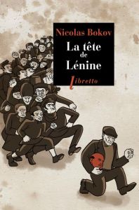 La Tête de Lénine - Bokov Nicolas - Ligny Claude - Brémeau Catherine