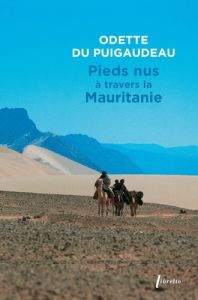 Pieds nus à travers la Mauritanie - Puigaudeau Odette du