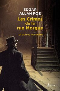 Les crimes de la rue Morgue et autres nouvelles. Tome 2 - Poe Edgar Allan - Garcin Christian - Gillyboeuf Th