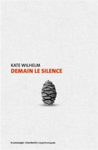 Demain le silence - Wilhelm Kate - Valencia Michèle
