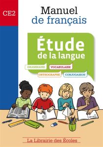 Etude de la langue CE2 - Nail Véronique - Pujol Muriel - Gady Philippe