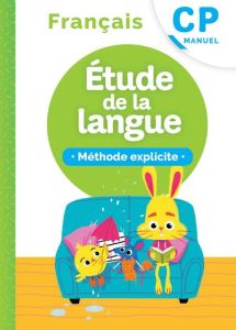 Méthode explicite CP. Etude de la langue, Edition 2020 - Archimbaud Anne-Cécile - Coalman Ella - Modeste Ca