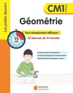 Géométrie CM1. 32 séances de 15 minutes - Durande-Ayme Agnès - Allard Isabelle - Gravier Ali