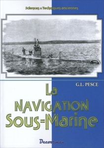 La navigation sous-marine - Pesce G.L.