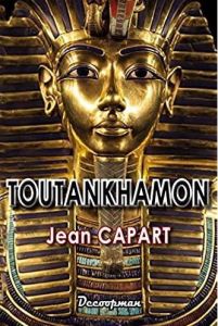 Toutankhamon - Capart Jean