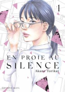 En proie au silence Tome 1 - Torikai Akane - Ruel Gaëlle