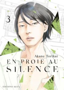 En proie au silence Tome 3 - Torikai Akane