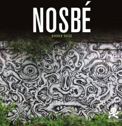 Nosbé. Horror vacui, Edition bilingue français-anglais - CHRIXCEL