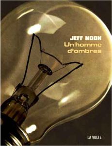Une enquête de John Nyquist : Un homme d'ombres - Noon Jeff - Surgers Marie