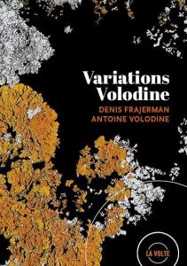 Variations Volodine. Edition bilingue français-anglais. Avec 6 CD audio - Volodine Antoine - Frajerman Denis - Evenson Brian