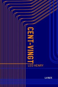 Cent-vingt - Henry Léo