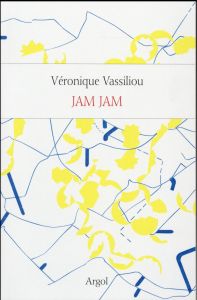 Jam Jam - Vassiliou Véronique