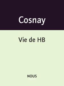 Vie de HB - Cosnay Marie