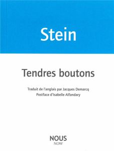 Tendres boutons - Stein Gertrude - Demarcq Jacques - Alfandary Isabe