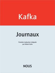 Journaux - Kafka Franz - Kahn Robert
