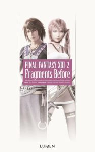 Final Fantasy XIII-2. Fragments Before - Eishima Jun - Sénaux Cécile