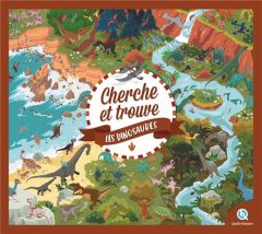 Cherche et trouve les dinosaures - Sallé de Chou Mathilde - Dolets Mona - Wennagel Br