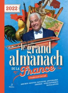 Le grand almanach de la France. Edition 2022 - Gersal Frédérick