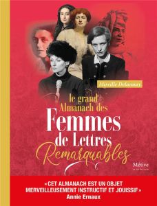 Grand almanach des femmes de lettres remarquables - Delaunay Mireille