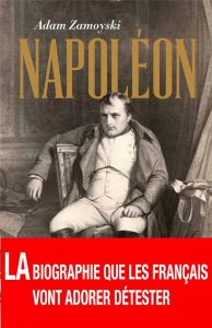 Napoléon. L'homme derrière le mythe - Zamoyski Adam - Bury Laurent