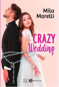 Crazy Wedding - Marelli Mila
