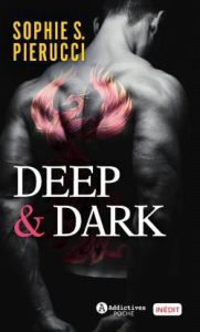 Deep & Dark - Pierucci Sophie-S