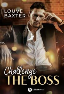 Challenge the Boss - Baxter Louve