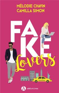 Fake Lovers - Chavin Mélodie - Simon Camilla