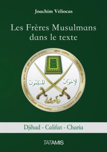 Les frères musulmans dans le texte - Veliocas Joachim
