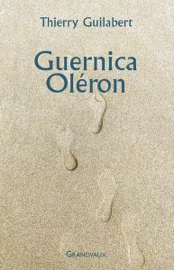 Guernica Oléron - Guilabert Thierry