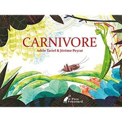 Carnivore - Tariel Adèle - Peyrat Jérôme