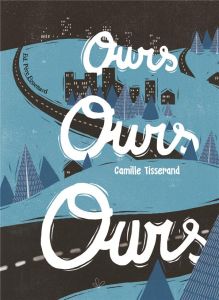 Ours ours ours - Tisserand Camille